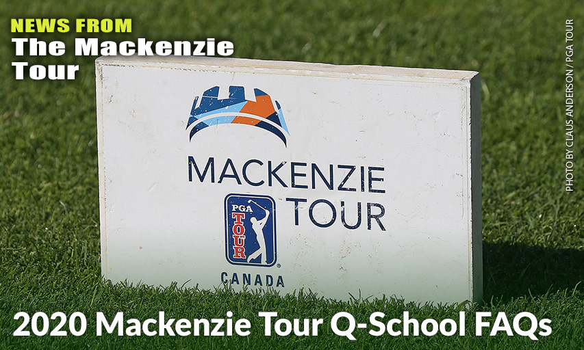 2020 Mackenzie Tour QSchool FAQs Inside Golf