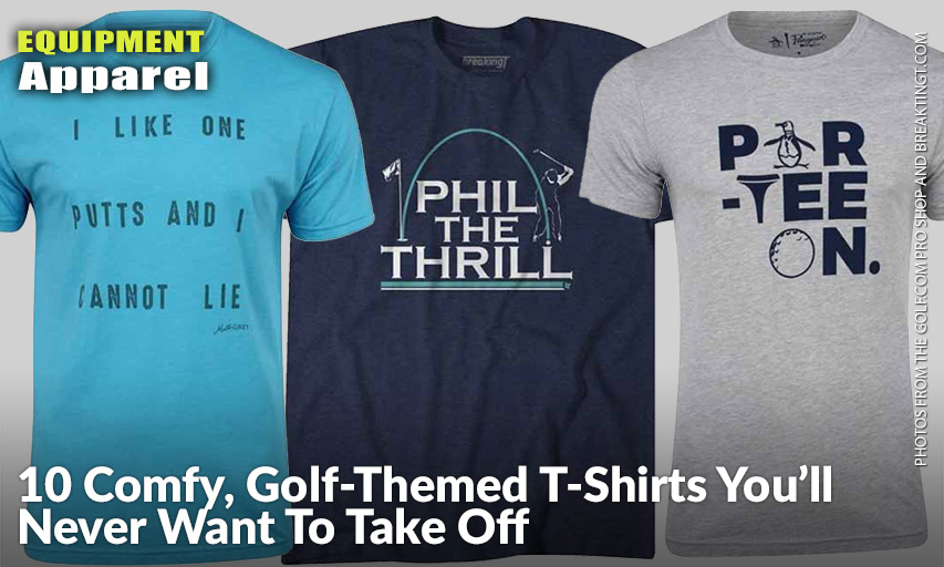 10 Comfy, Golf-Themed T-Shirts You'll Never Want To Take Off